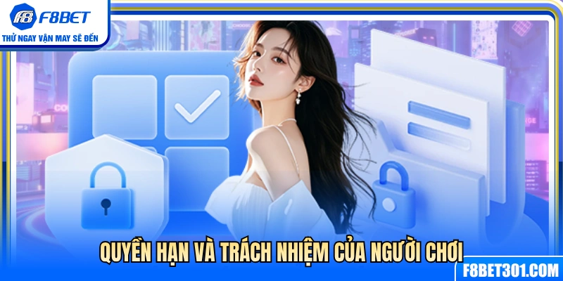 Chính Sách Bảo Mật F8BET 3 Quyền lợi và nghĩa vụ của hội viên