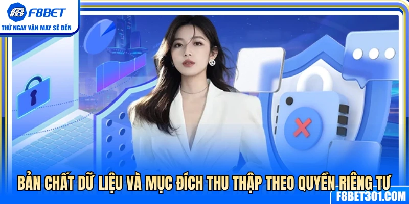 Quyền Riêng Tư F8BET 1 Loại dữ liệu thu thập và mục đích bảo mật quyền riêng tư F8BET