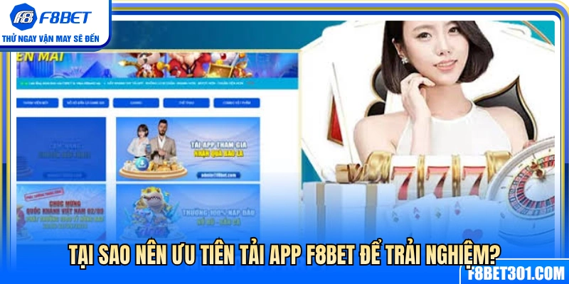 Lý do nên ưu tiên tải app F8BET khi trải nghiệm 