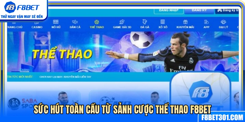 Sức hấp dẫn mang tầm quốc tế của thể thao F8BET 