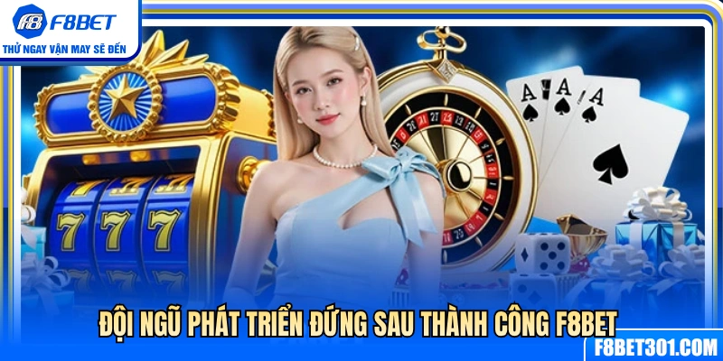 Về Chúng Tôi F8BET 3 Ban phát triển tạo dựng nền tảng vững mạnh