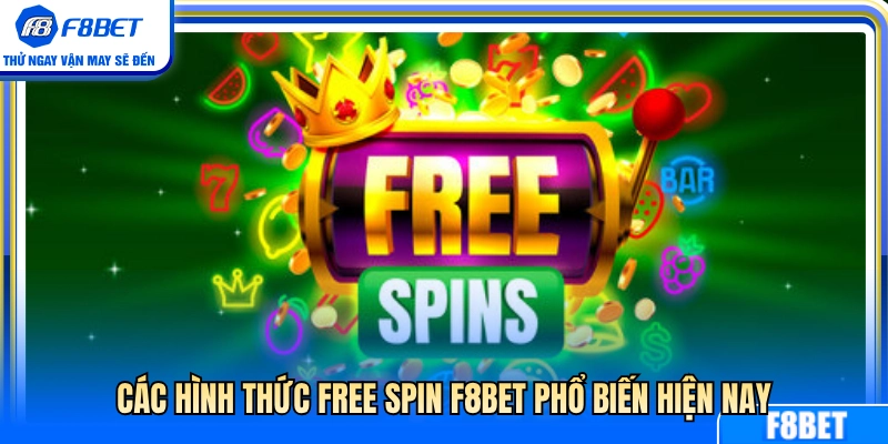 Những dạng vòng quay miễn phí thịnh hành nhất