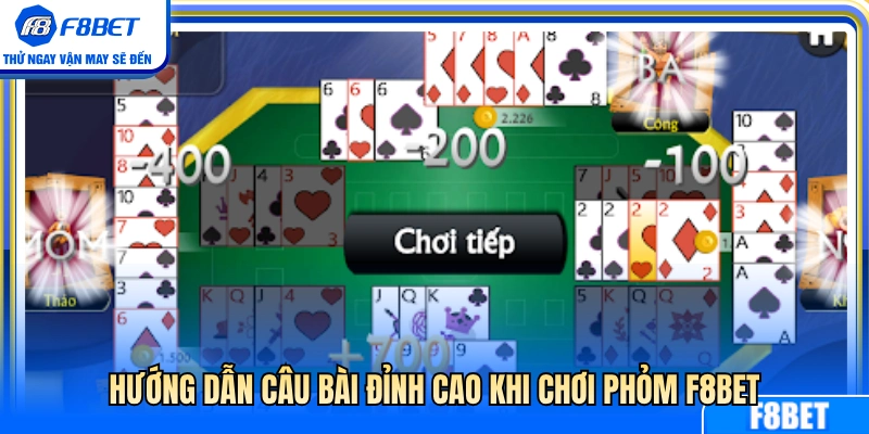 Cách câu phỏm siêu đỉnh khi tham gia 