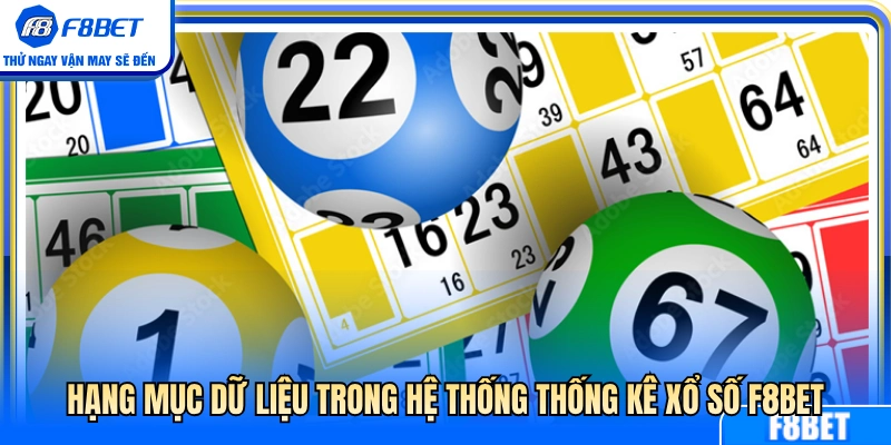 Các mục số liệu trên bảng thống kê xổ số F8BET 